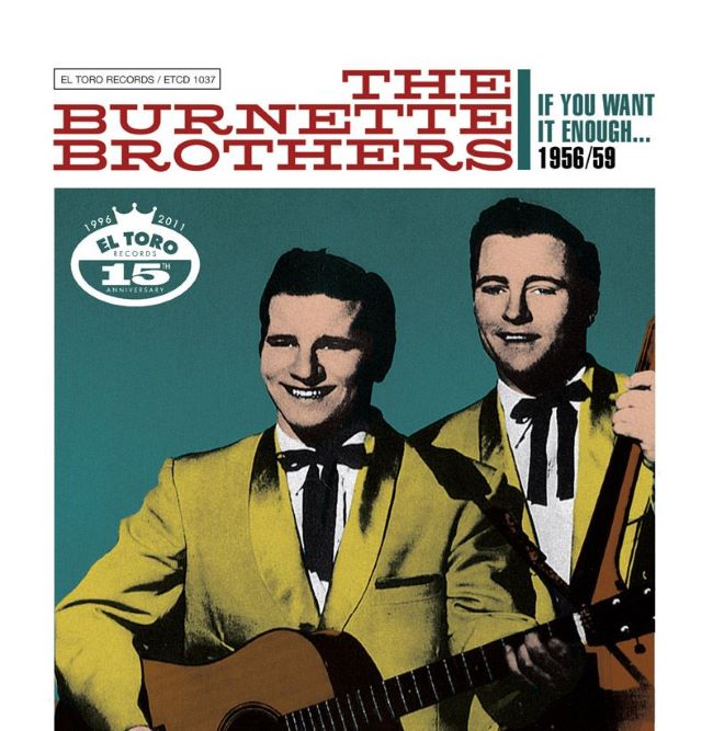 Burnette Bothers ,The - If You Want it Enough 1956 - '59
